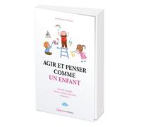 Agir et penser comme un enfant - Jean-François Marmion - L'opportun Eds De - broché - Guide