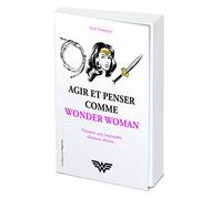 Agir et penser comme Wonder Woman