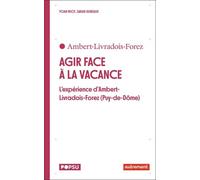 Agir face à la vacance: L'expérience d'Ambert-Livradois-Forez (Puy-de-Dôme)
