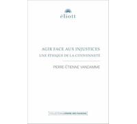 Agir face aux injustices: Une éthique de la citoyenneté