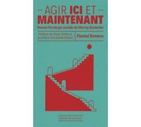 Agir ici et maintenant: Penser l'écologie sociale de Murray Bookchin