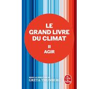 Agir (Le Grand Livre du climat, Tome 2)