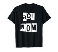 Agir Maintenant T-Shirt