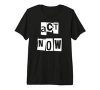Agir Maintenant T-Shirt Haut de Gamme