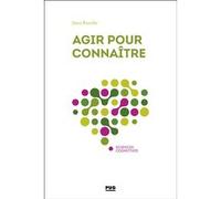 Agir pour connaître Denis Brouillet (Auteur)