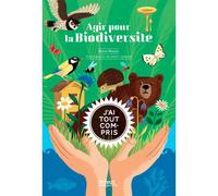 Agir pour la biodiversité, j'ai tout compris - Marie Mazas - Privat - broché - Document jeunesse
