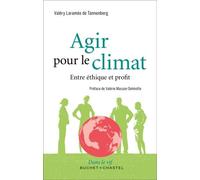 Agir Pour Le Climat - Entre Éthique Et Profit