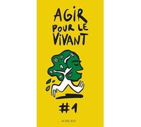 Agir pour le vivant #1