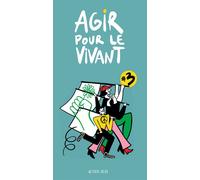 Agir pour le vivant #3 - Collectif - Actes sud - broché - Essai