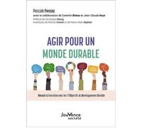 Agir pour un monde durable Réussir la transition avec les 17 Objectifs de Développement Durable - Pascale Fressoz - Jouvence - broché - Essai