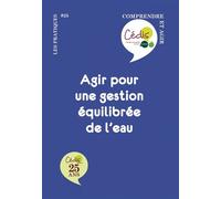 Agir pour une gestion équilibrée de l'eau - Florence Denier-Pasquier - Passager Clandestin - broché - Essai