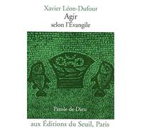 Agir selon l'Evangile : Parole de Dieu