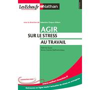 Agir sur le stress au travail