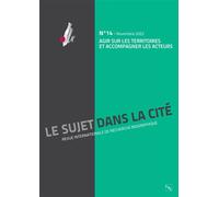 Agir sur les territoires et accompagner les acteurs Revue : Le Sujet dans la Cité n°14 - Christophe Blanchard - L'harmattan - broché - Revue