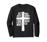 Agissez avec Justice, marchez humblement, Aimez la miséricorde Michée 6:8 Manche Longue