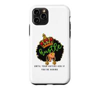Agissez jusqu'à ce Que Vos Ennemis Vous demandent si Vous embauchez Women Queen Coque pour iPhone 11 Pro