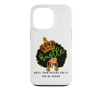 Agissez jusqu'à ce Que Vos Ennemis Vous demandent si Vous embauchez Women Queen Coque pour iPhone 13 Pro