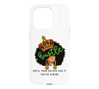 Agissez jusqu'à ce Que Vos Ennemis Vous demandent si Vous embauchez Women Queen Coque pour iPhone 15 Pro