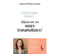 Agissez sur vos neurotransmetteurs