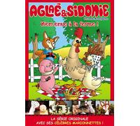 Aglaé et Sidonie : Bienvenue à la ferme