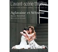 Aglavaine et Selysette - Maurice Maeterlinck - L'avant-Scene Theatre - broché - Revue