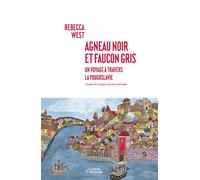 Agneau noir et faucon gris - Rebecca West - Noir Sur Blanc - broché - Roman