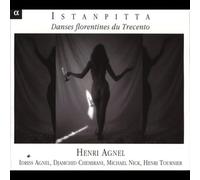 Henri Agnel – Istampitta – Danses florentine du Trecento