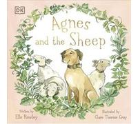 Agnes and the Sheep by Elle Rowley Elle Rowley (Auteur)