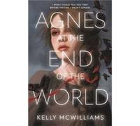 Agnes at the End of the World - Kelly McWilliams - Little Brown amp Company - Livre en Anglais - Paperback Kelly McWilliamsKelly McWilliams (Auteur)
