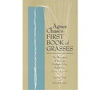 Agnes Chase's First Book of Grasses Agnes Chase, Lynn G. Clark, Richard Walter Pohl (Auteur)