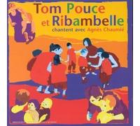 Agnès Chaumié - Tom Pouce & Ribambelle