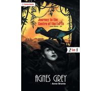 Agnes Grey And Journey To The Centre Of The Earth