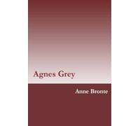 Agnes Grey by Anne Bronte