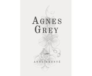 Agnes Grey: Classic Edition Republished by North Publishers