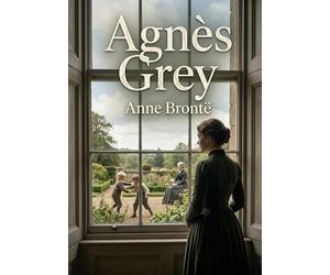 Agnès Grey: Le récit d'une jeune gouvernante confrontée aux réalités sociales et aux défis de l'éducation dans l'Angleterre victorienne.