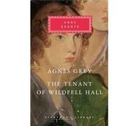 Agnes Grey/The Tenant Of Wildfell Hall (Everyman Classics) (Hardcover) Anne Bronte, (Auteur)