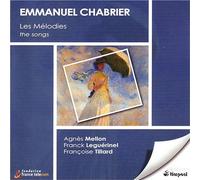 Agnès Mellon|Françoise Tillard|Franck Leguérinel|Emmanuel Chabrier - Chabrier : Les Mélodies