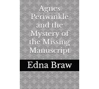 Agnes Periwinkle and the Mystery of the Missing Manuscript