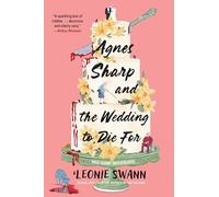 Agnes Sharp and the Wedding to Die For
