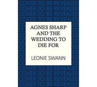 Agnes Sharp and the Wedding to Die For The unputdownable cozy crime read for fans of Richard Osman - Leonie Swann - Allison & Busby - ebook (ePub) - Livre