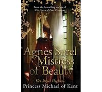 Agnès Sorel: Mistress of Beauty