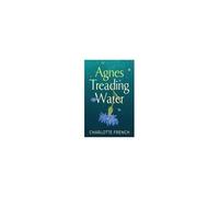 Agnes, Treading Water