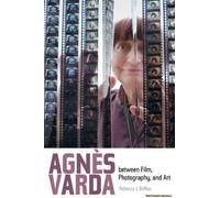 Agnes Varda Between Film, Photography, And Art
