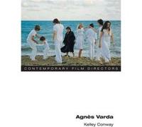 Agnes Varda (Contemporary Film Directors) (Paperback) Kelley Conway, (Auteur)