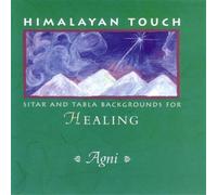 Agni - Himalayan Touch: Sitar & Tabla Backgr for Healing
