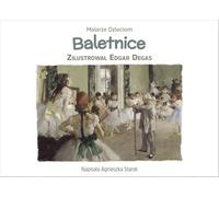 Agnieszka Starok Balletnice (Buch auf Polnisch)