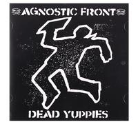 Agnostic Front - Dead Yuppies [Import]