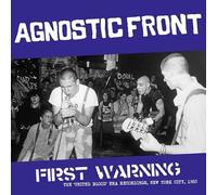 Agnostic Front - First Warning: The 'United Blood' Era Recordings, New York City, 1983