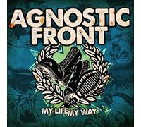 Agnostic Front - Life My Way