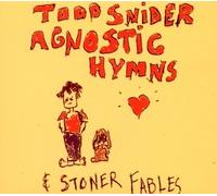 Agnostic Hymns & Stoner.